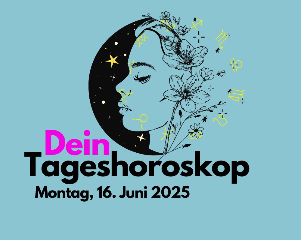 tageshoroskop 16. juni