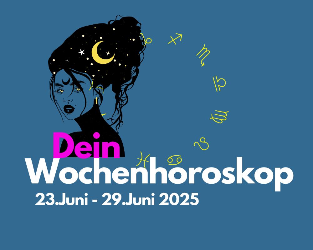 Wochenhoroskop 23.–29. Juni 2025