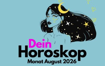 Dein Horoskop August 2026: Das erwartet dein Sternzeichen