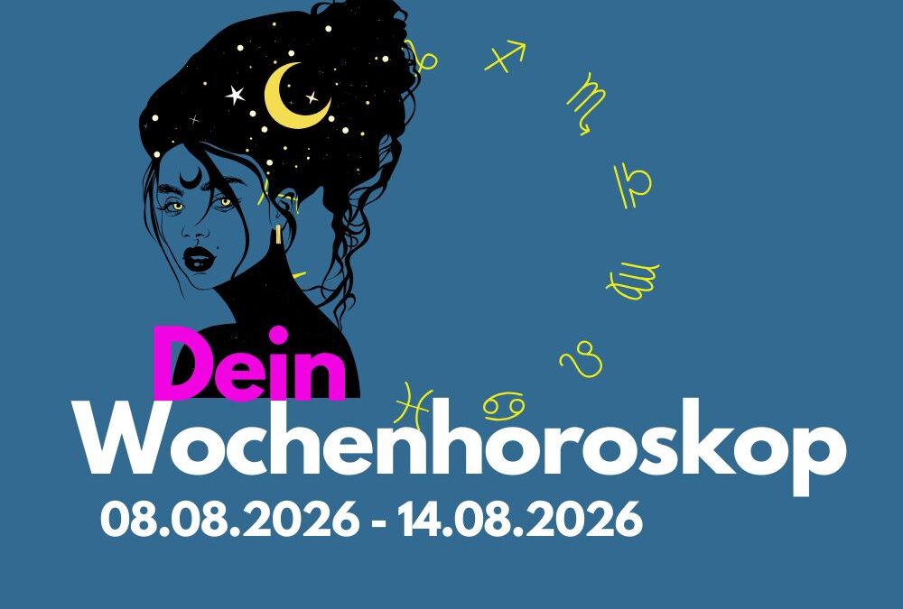 Wochenhoroskop 8. bis 14. August 2026: Das erwartet dein Sternzeichen