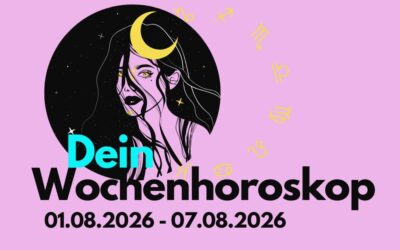 Wochenhoroskop 1. bis 8. August 2026: Das erwartet dein Sternzeichen