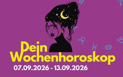 Wochenhoroskop 7. bis 13. September 2026: Das erwartet dein Sternzeichen
