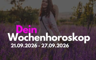 Wochenhoroskop 21. bis 27. September 2026: Das erwartet dein Sternzeichen